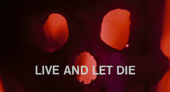 Live and Let Die