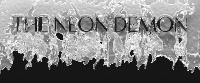 IMAGE: Neon Demon Title Card Test