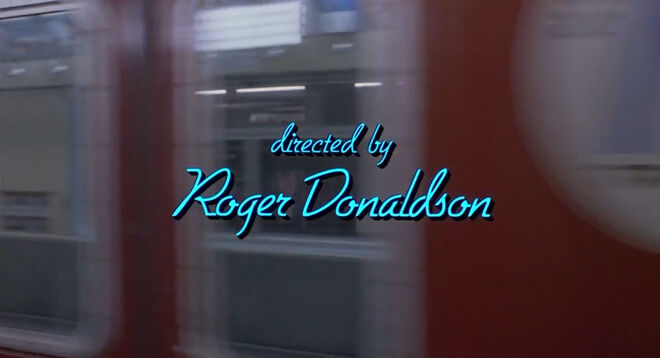 IMAGE: Still - Credit for "Directed by Roger Donaldson"