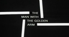 The Man With The Golden Arm