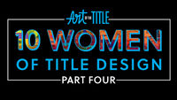 10 Women of Title Design – Part Four