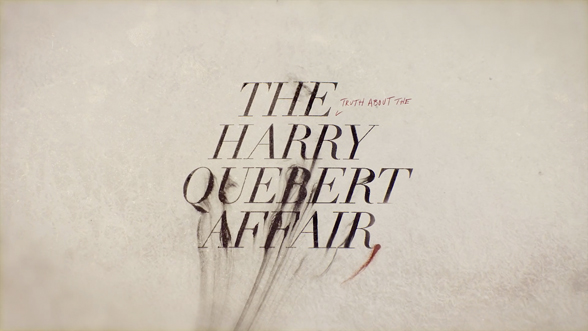 The Truth About the Harry Quebert Affair (2018) — Art of the Title
