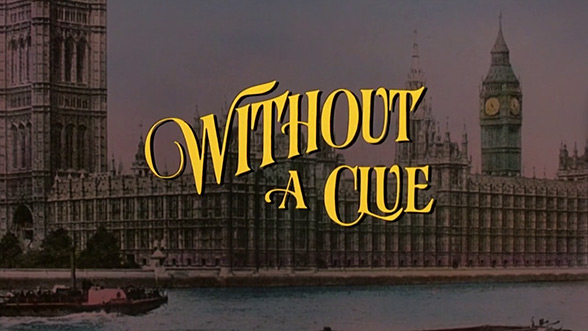 Without a Clue (1988) — Art of the Title